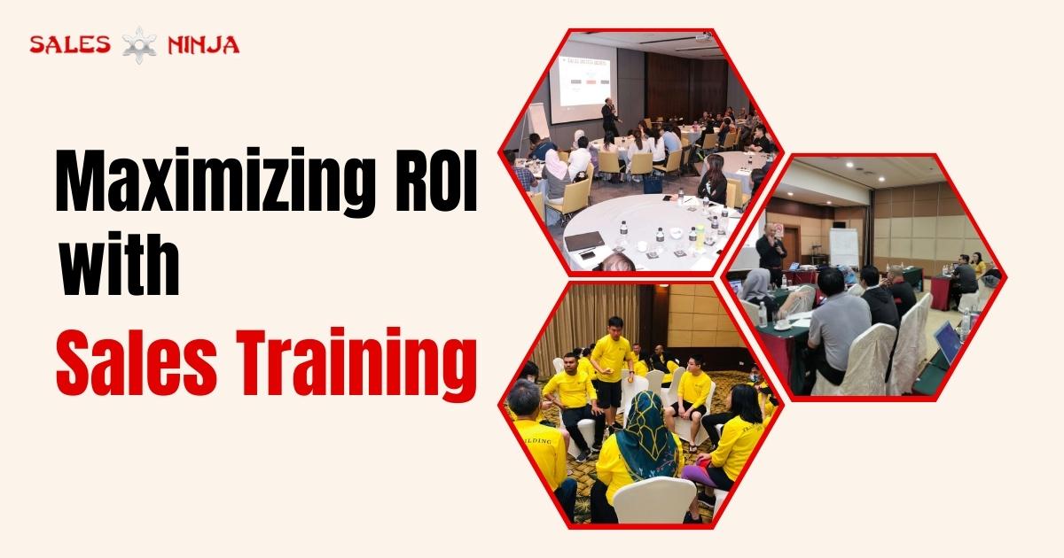 maximizing ROI with sales training