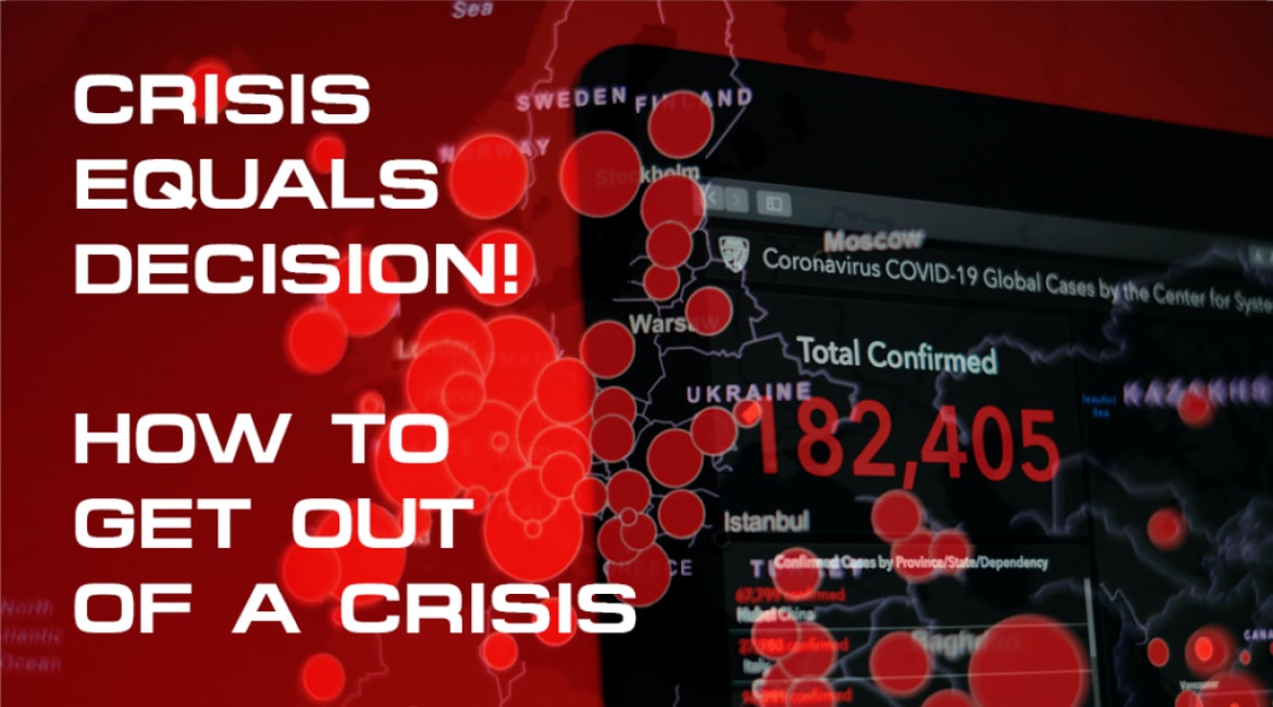 Crisis Equals Decision! How To Get Out Of A Crisis - Sales Ninja Blog