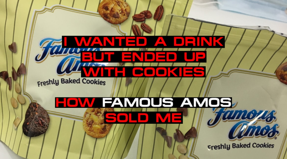I Wanted A Drink, But Ended Up With Cookies How Famous Amos Sold Me - Sales Ninja Blog