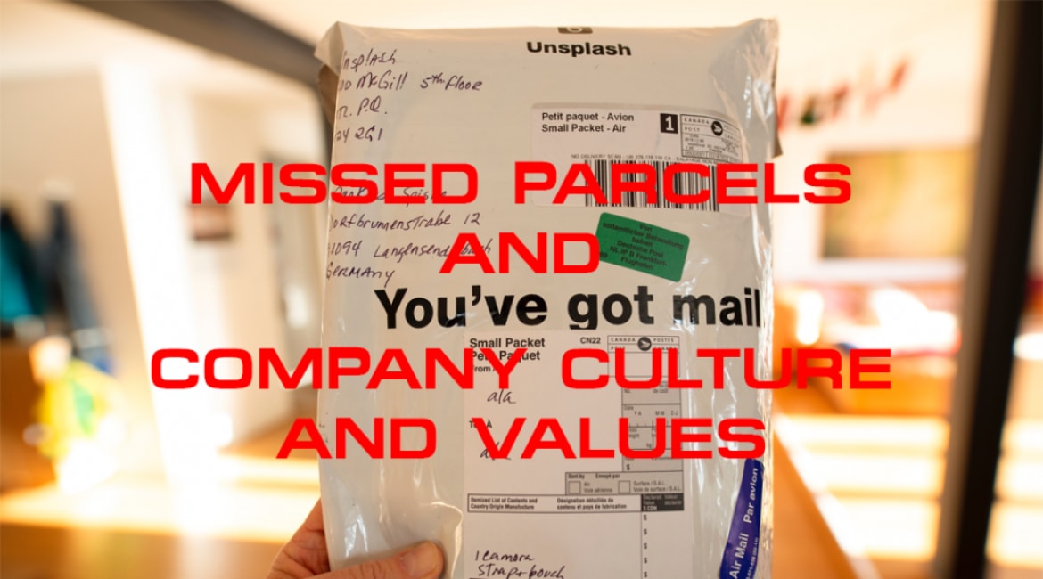 Missed Parcels and Company Culture and Values - Sales Ninja Blog