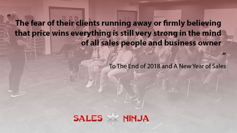 To The End of 2018 and A New Year of Sales - Sales Ninja Blog