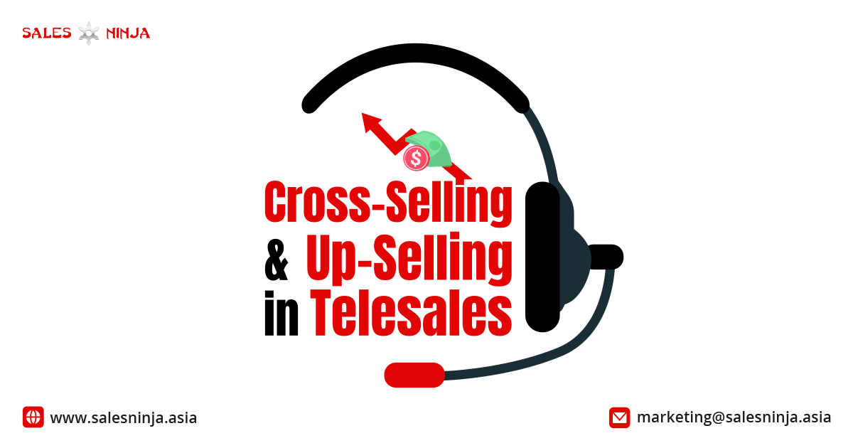Telesales, cross selling, upselling, www.salesninja.asia