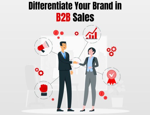 Differentiate your brand in B2B Sales