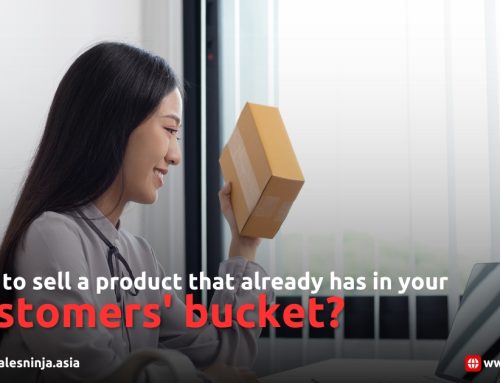 How to sell a product that already has in your customers’ bucket?