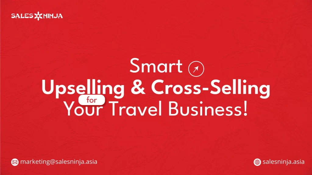 Smart Upselling & Cross-Selling for Your Travel Business!